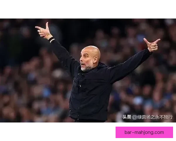 瓜迪奥拉正式确认与曼城续约一年继续执教球队 瓜迪奥拉正式确认与曼城续约一年继续执教球队